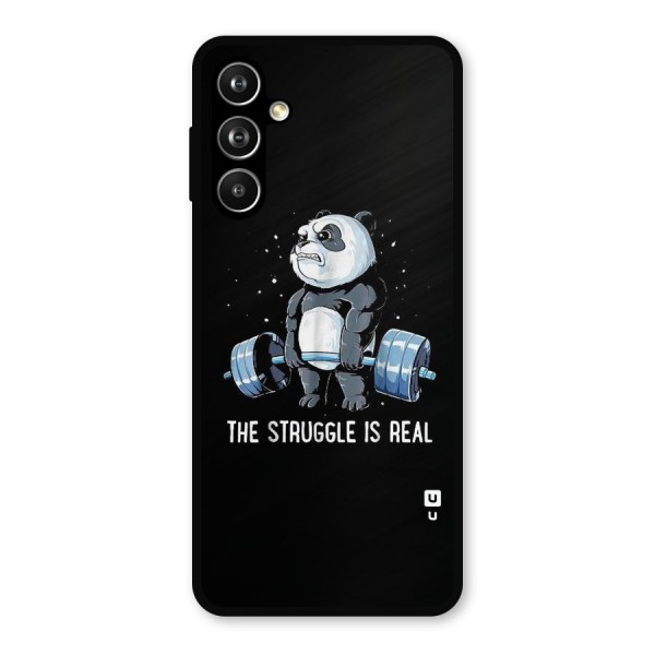 The Struggle is Real Metal Back Case for Galaxy F54