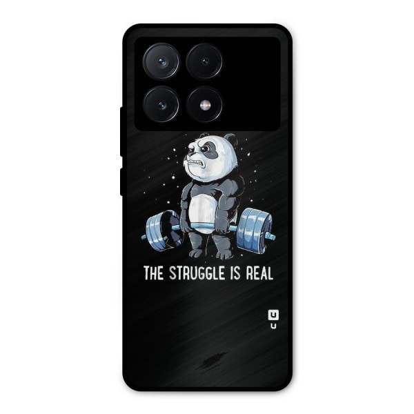 The Struggle is Real Metal Back Case for Poco X6 Pro