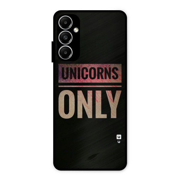 Unicorns Only Metal Back Case for Galaxy A05s