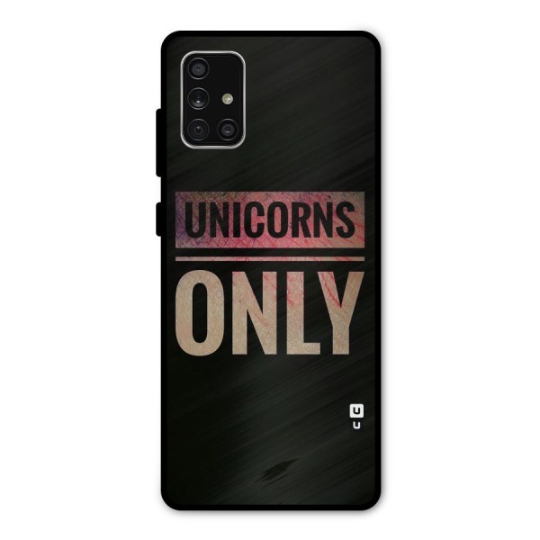 Unicorns Only Metal Back Case for Galaxy A71