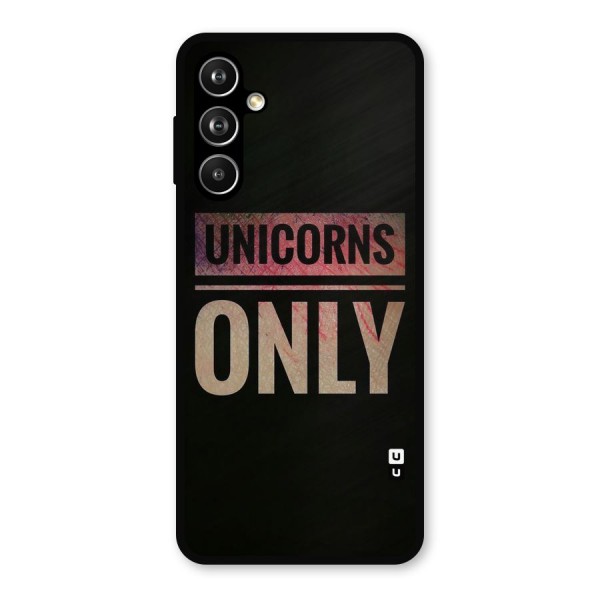 Unicorns Only Metal Back Case for Galaxy F54