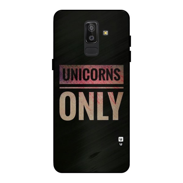Unicorns Only Metal Back Case for Galaxy J8