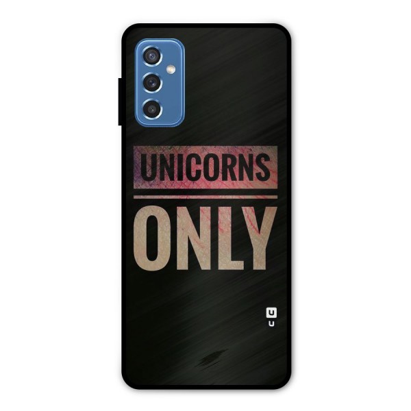 Unicorns Only Metal Back Case for Galaxy M52 5G