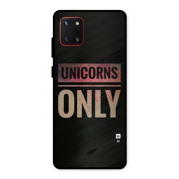 Unicorns Only Metal Back Case for Galaxy Note 10 Lite