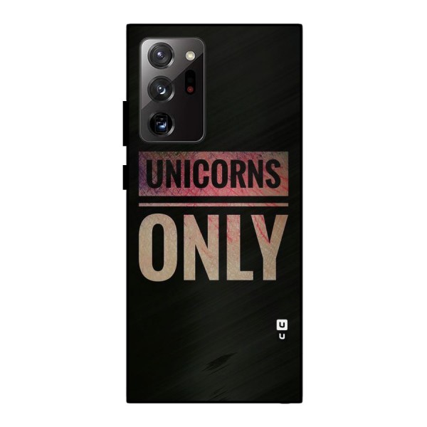 Unicorns Only Metal Back Case for Galaxy Note 20 Ultra