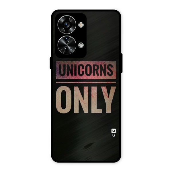 Unicorns Only Metal Back Case for OnePlus Nord 2T