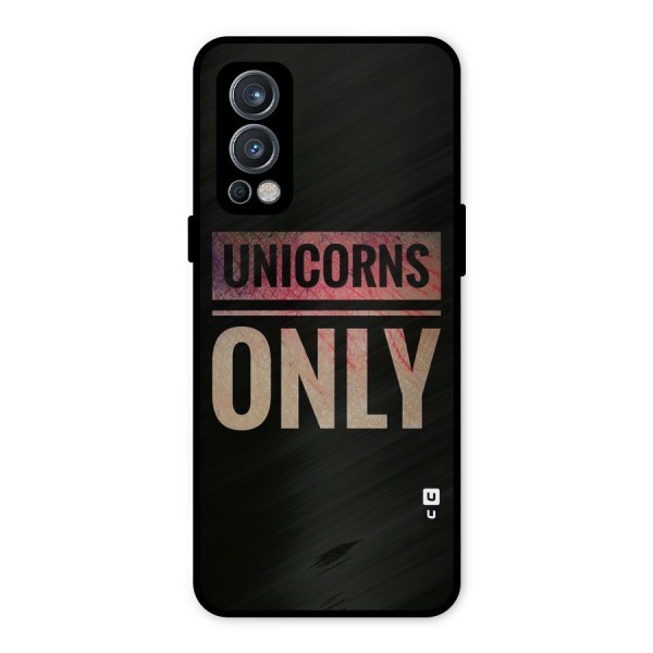 Unicorns Only Metal Back Case for OnePlus Nord 2 5G