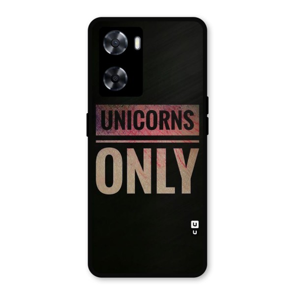 Unicorns Only Metal Back Case for Oppo A57 2022