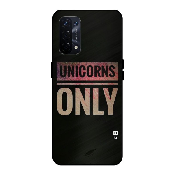 Unicorns Only Metal Back Case for Oppo A74 5G