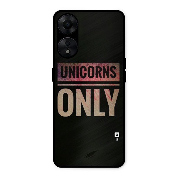 Unicorns Only Metal Back Case for Oppo A78 5G