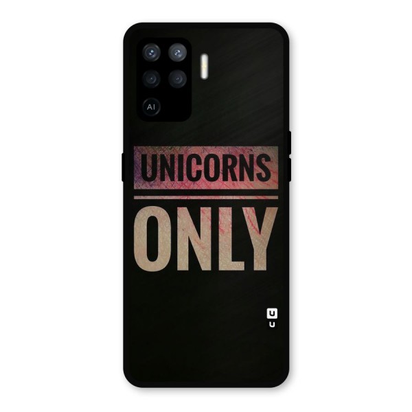 Unicorns Only Metal Back Case for Oppo F19 Pro