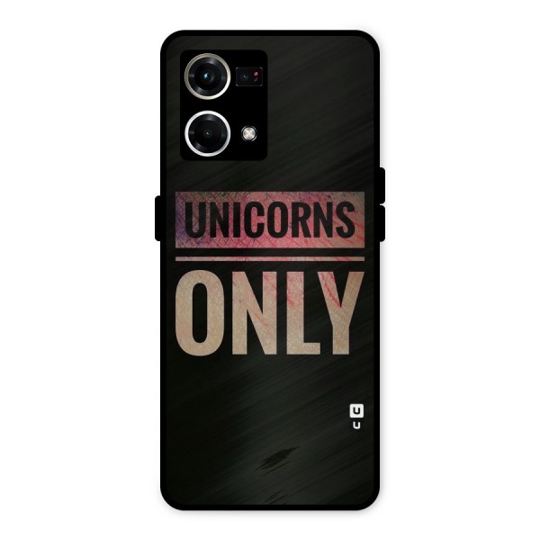 Unicorns Only Metal Back Case for Oppo F21 Pro 4G