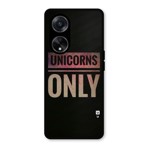 Unicorns Only Metal Back Case for Oppo F23