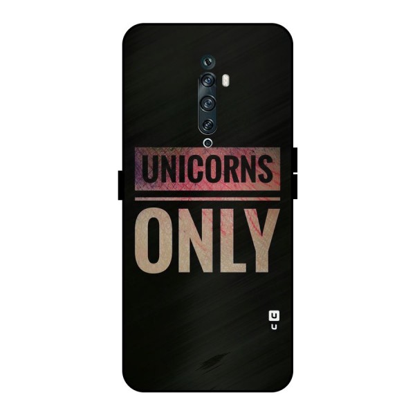 Unicorns Only Metal Back Case for Oppo Reno2 F