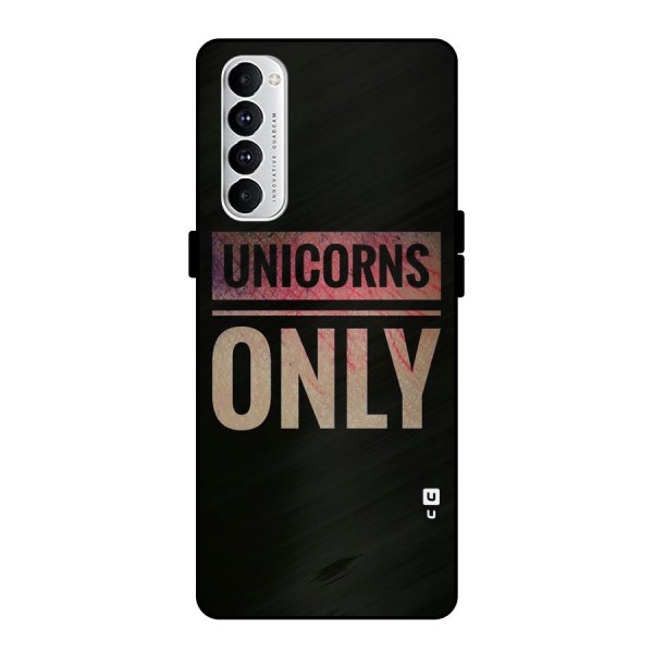 Unicorns Only Metal Back Case for Oppo Reno4 Pro