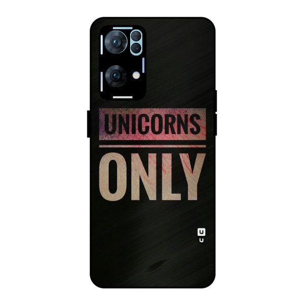 Unicorns Only Metal Back Case for Oppo Reno7 Pro 5G