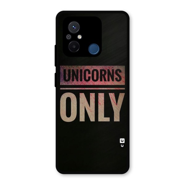 Unicorns Only Metal Back Case for Poco C55