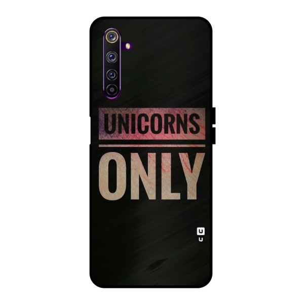 Unicorns Only Metal Back Case for Realme 6 Pro