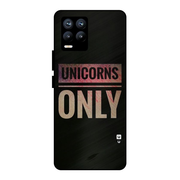 Unicorns Only Metal Back Case for Realme 8