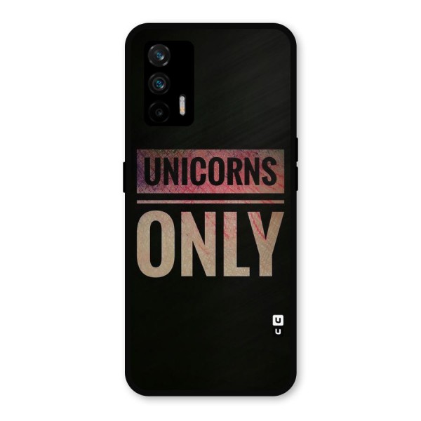 Unicorns Only Metal Back Case for Realme GT 5G