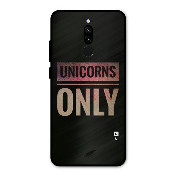 Unicorns Only Metal Back Case for Redmi 8