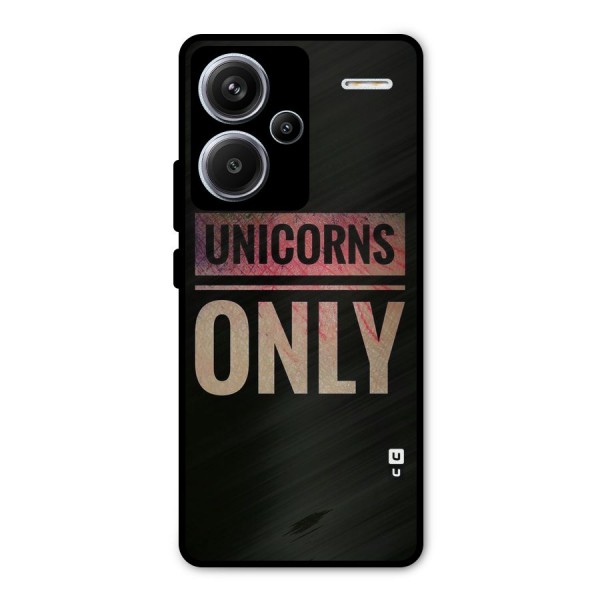 Unicorns Only Metal Back Case for Redmi Note 13 Pro Plus
