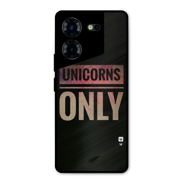Unicorns Only Metal Back Case for Tecno Pova 5 Pro 5G