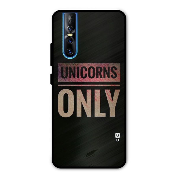 Unicorns Only Metal Back Case for Vivo V15 Pro