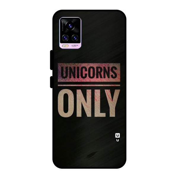 Unicorns Only Metal Back Case for Vivo V20 Pro