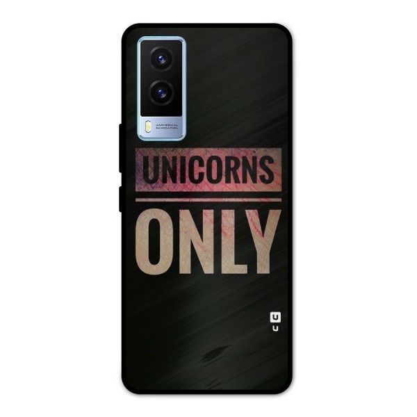 Unicorns Only Metal Back Case for Vivo V21e 5G