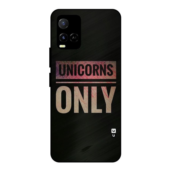 Unicorns Only Metal Back Case for Vivo Y21T