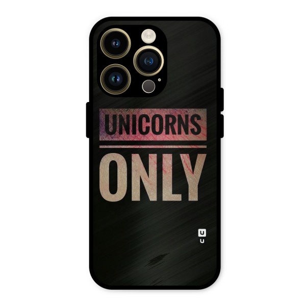 Unicorns Only Metal Back Case for iPhone 14 Pro