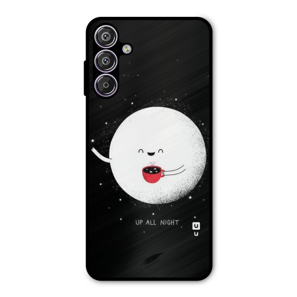 Up All Night Metal Back Case for Galaxy F15