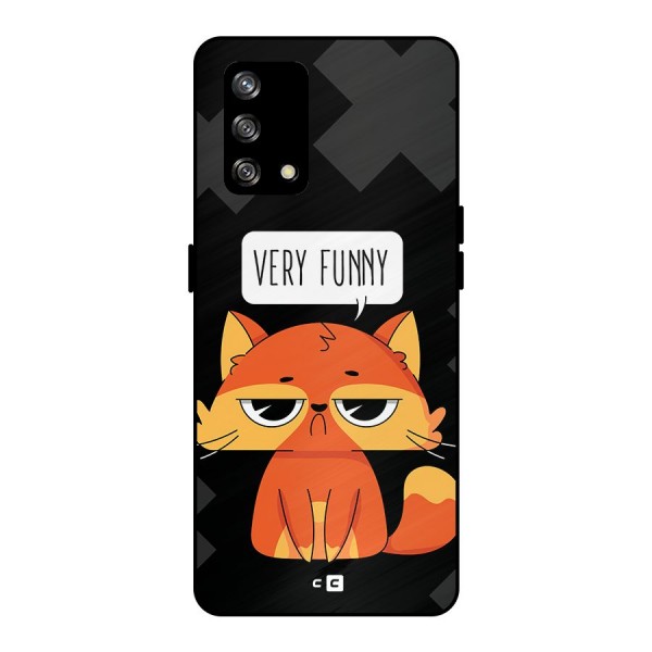 Very Funny Cat Metal Back Case for Oppo F19s
