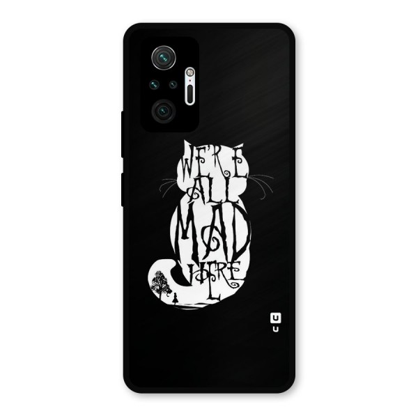 We All Mad Here Metal Back Case for Redmi Note 10 Pro Max