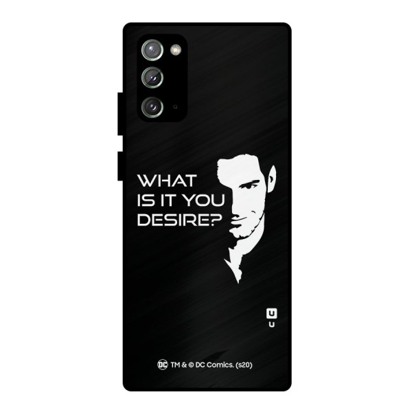 What Do You Desire Metal Back Case for Galaxy Note 20