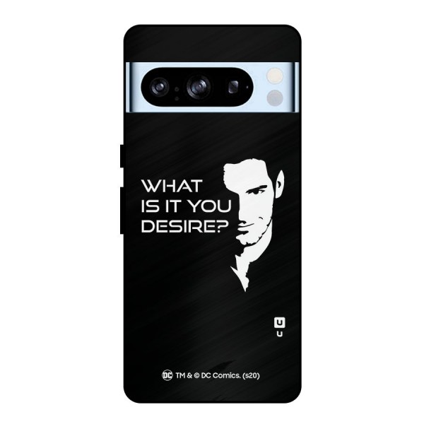 What Do You Desire Metal Back Case for Google Pixel 8 Pro