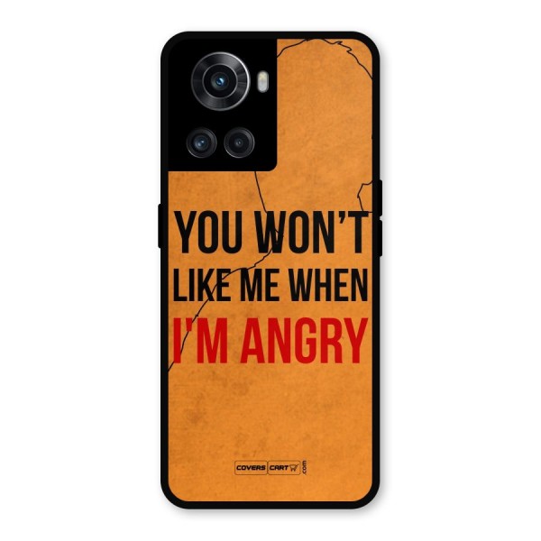 When I M Angry Metal Back Case for OnePlus 10R
