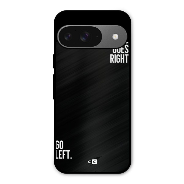 When Nothing Goes Right Metal Back Case for Google Pixel 9