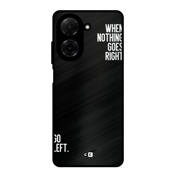 When Nothing Goes Right Metal Back Case for Poco C71