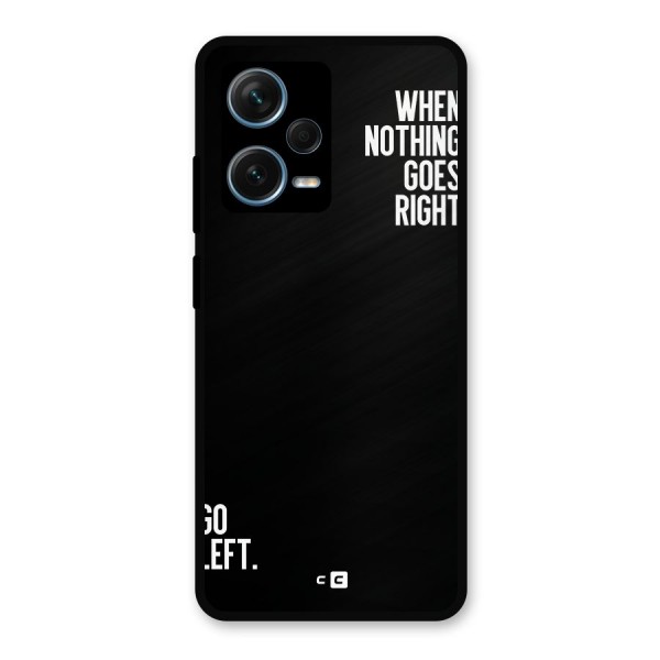 When Nothing Goes Right Metal Back Case for Redmi Note 12 Pro Plus 5G
