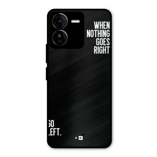 When Nothing Goes Right Metal Back Case for iQOO Z9