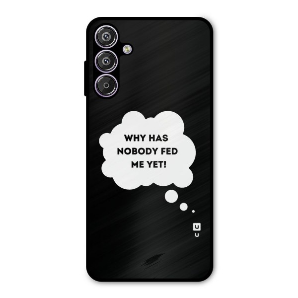 Why No Food Yet Metal Back Case for Galaxy F15