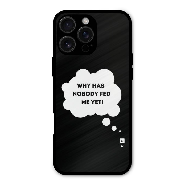 Why No Food Yet Metal Back Case for iPhone 16 Pro Max