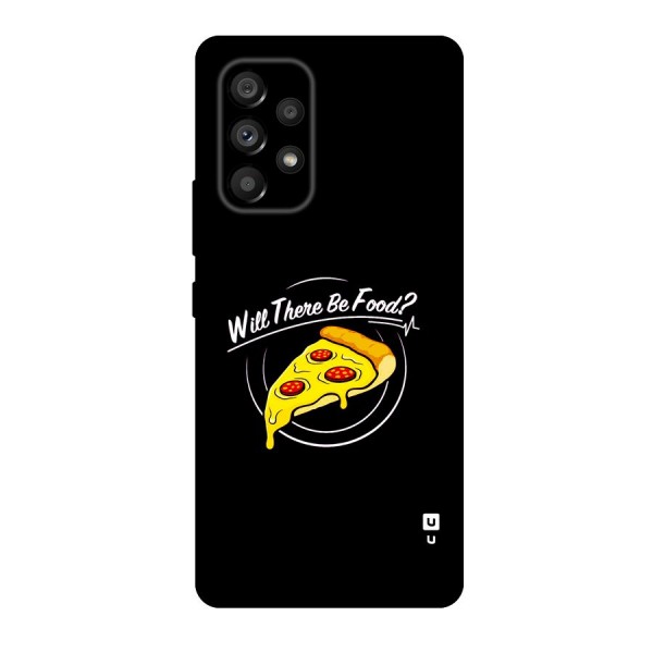 Will There Be Food Original Polycarbonate Back Case for Galaxy A53 5G