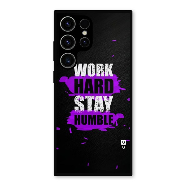 Work Hard Stay Humble Metal Back Case for Galaxy S23 Ultra