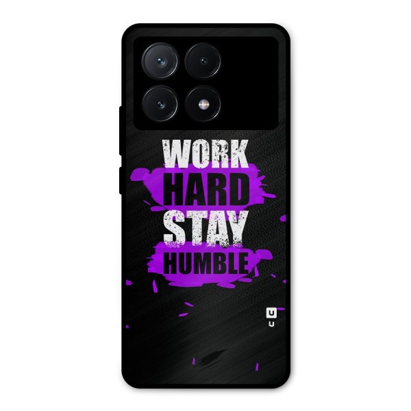 Work Hard Stay Humble Metal Back Case for Poco X6 Pro