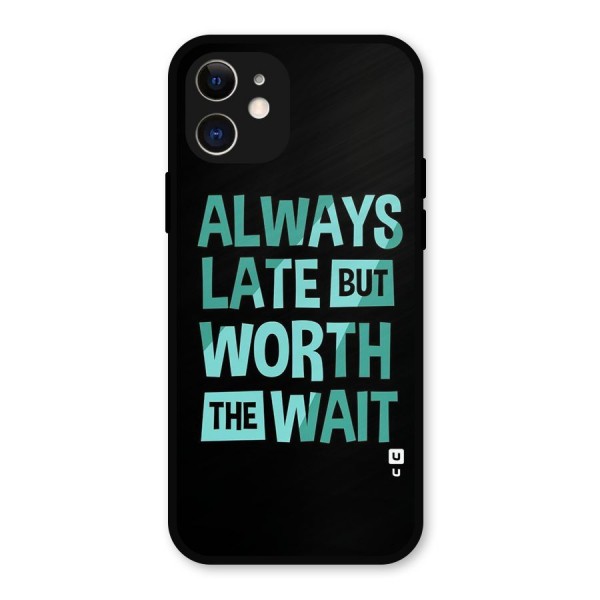 Worth the Wait Metal Back Case for iPhone 12