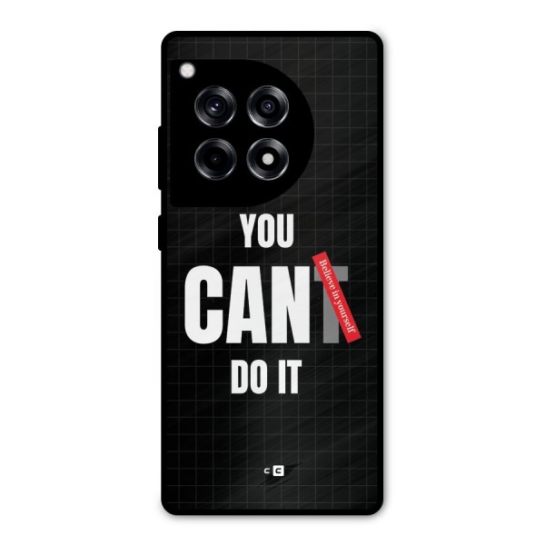 You Can Do It Metal Back Case for OnePlus 12R