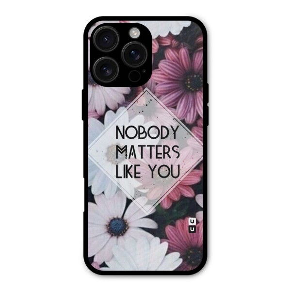 You Matter Metal Back Case for iPhone 16 Pro Max